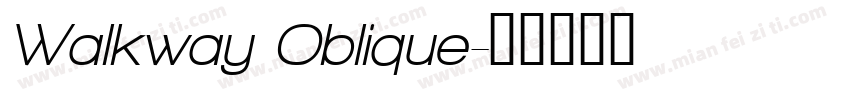 Walkway Oblique字体转换